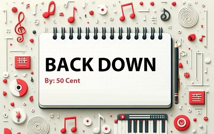 Lirik lagu: Back Down oleh 50 Cent :: Cari Lirik Lagu di WowKeren.com ?