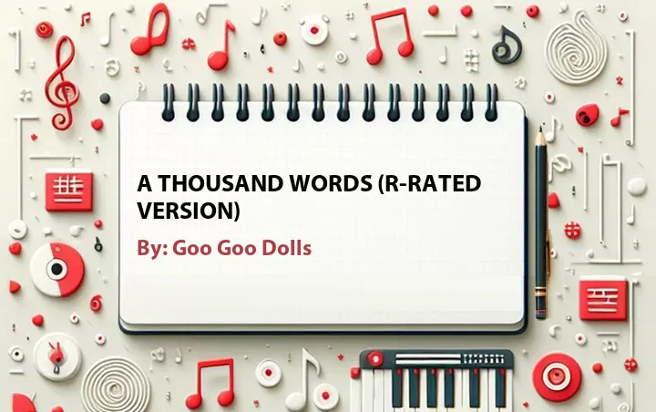 Lirik lagu: A Thousand Words (R-rated Version) oleh Goo Goo Dolls :: Cari Lirik Lagu di WowKeren.com ?