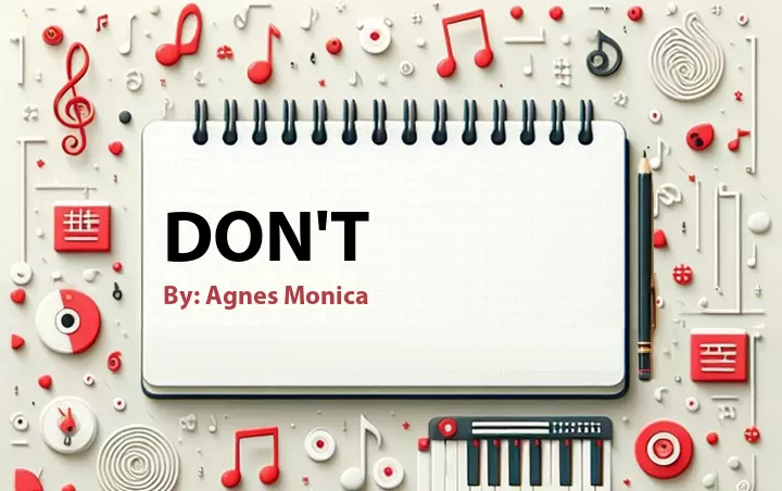 Lirik lagu: Don't oleh Agnes Monica :: Cari Lirik Lagu di WowKeren.com ?