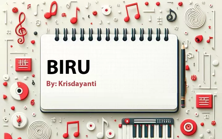 Lirik lagu: Biru oleh Krisdayanti :: Cari Lirik Lagu di WowKeren.com ?