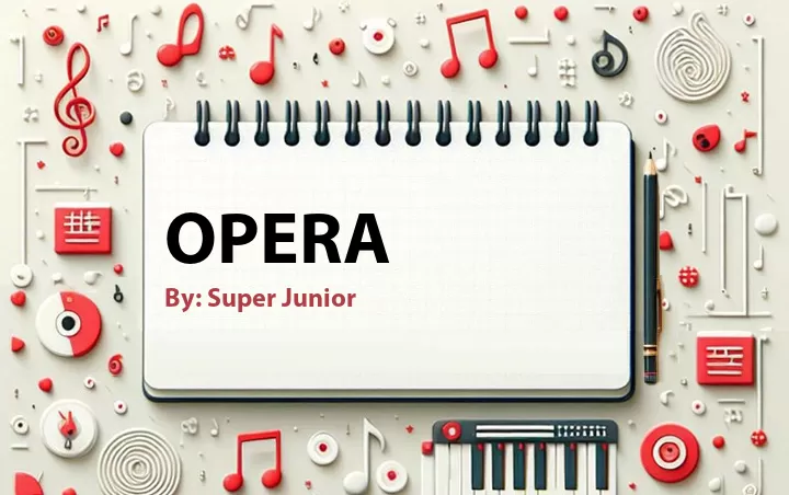 Lirik lagu: Opera oleh Super Junior :: Cari Lirik Lagu di WowKeren.com ?