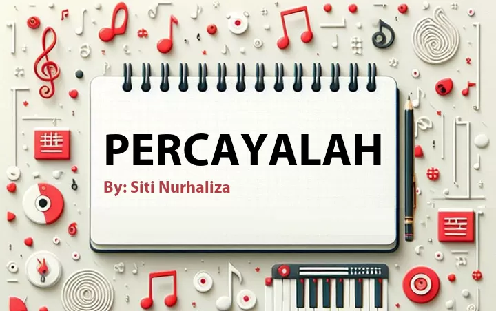 Lirik lagu: Percayalah oleh Siti Nurhaliza :: Cari Lirik Lagu di WowKeren.com ?