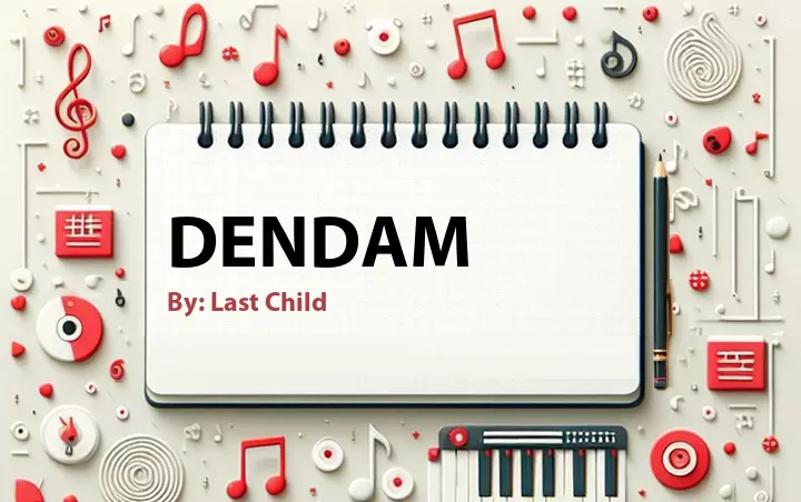 Lirik lagu: Dendam oleh Last Child :: Cari Lirik Lagu di WowKeren.com ?