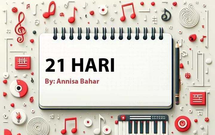 Lirik lagu: 21 Hari oleh Annisa Bahar :: Cari Lirik Lagu di WowKeren.com ?