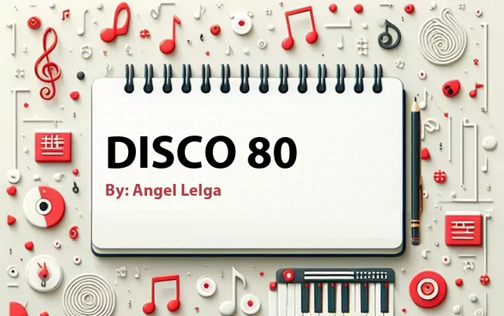 Lirik lagu: Disco 80 oleh Angel Lelga :: Cari Lirik Lagu di WowKeren.com ?