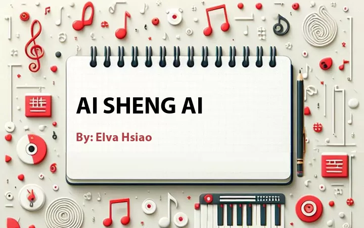 Lirik lagu: Ai Sheng Ai oleh Elva Hsiao :: Cari Lirik Lagu di WowKeren.com ?