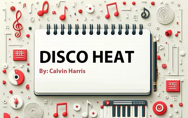 Lirik lagu: Disco Heat oleh Calvin Harris :: Cari Lirik Lagu di WowKeren.com ?