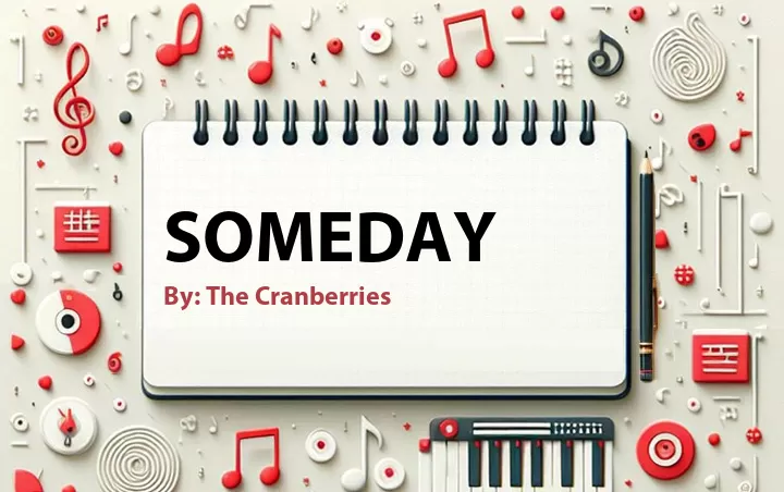 Lirik lagu: Someday oleh The Cranberries :: Cari Lirik Lagu di WowKeren.com ?