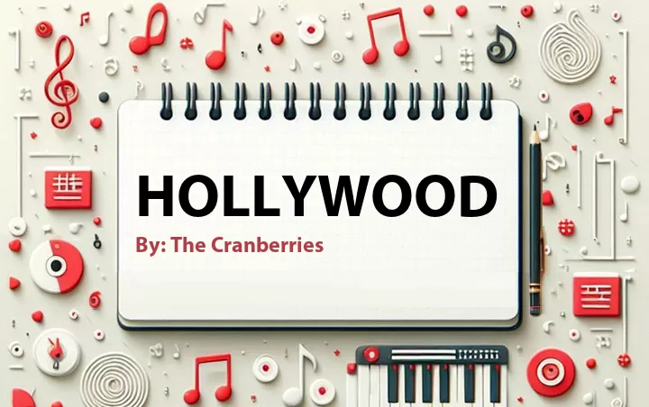 Lirik lagu: Hollywood oleh The Cranberries :: Cari Lirik Lagu di WowKeren.com ?
