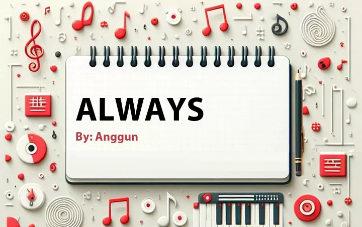 Lirik lagu: Always oleh Anggun :: Cari Lirik Lagu di WowKeren.com ?