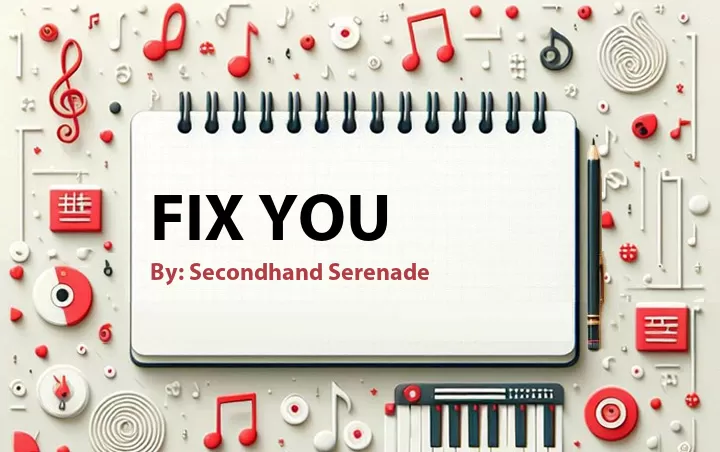 Lirik lagu: Fix You oleh Secondhand Serenade :: Cari Lirik Lagu di WowKeren.com ?
