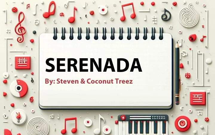Lirik lagu: Serenada oleh Steven & Coconut Treez :: Cari Lirik Lagu di WowKeren.com ?