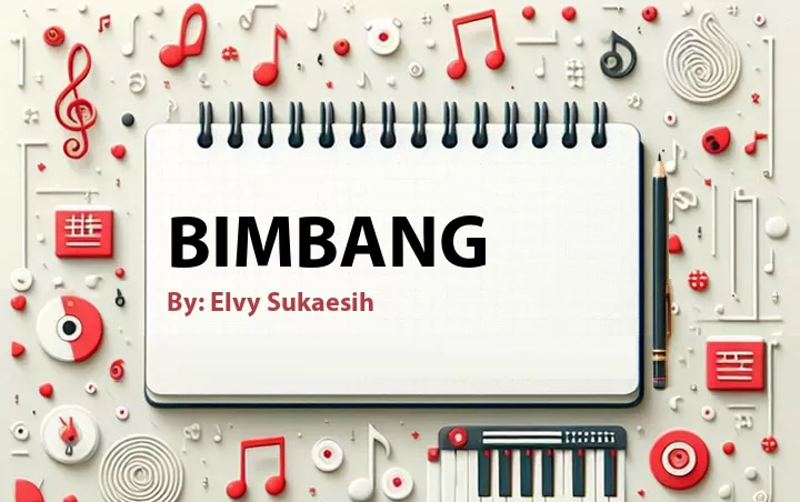 Lirik lagu: Bimbang oleh Elvy Sukaesih :: Cari Lirik Lagu di WowKeren.com ?