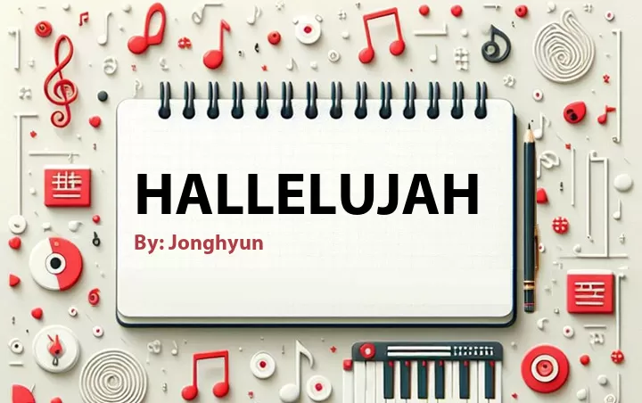 Lirik lagu: Hallelujah oleh Jonghyun :: Cari Lirik Lagu di WowKeren.com ?