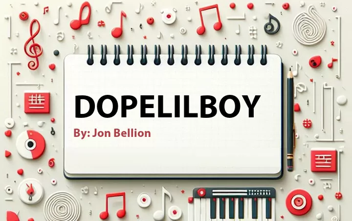 Lirik lagu: Dopelilboy oleh Jon Bellion :: Cari Lirik Lagu di WowKeren.com ?