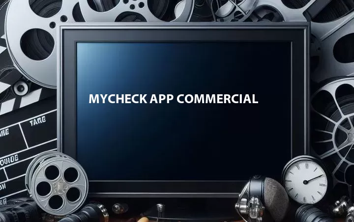 MyCheck App Commercial