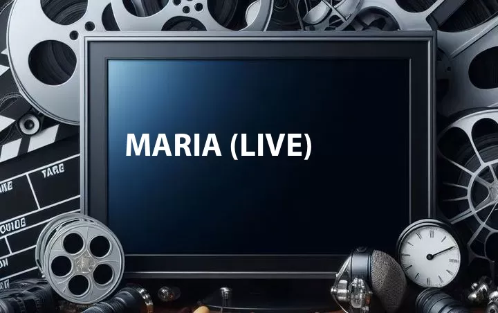 Maria (Live)