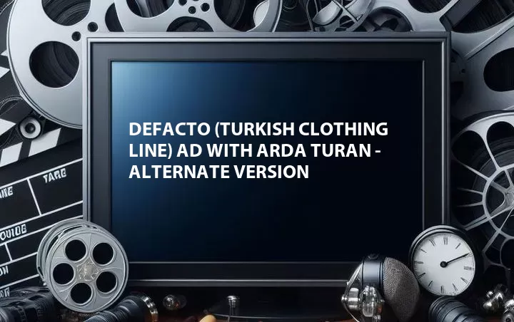 DeFacto (Turkish Clothing Line) Ad with Arda Turan - Alternate Version