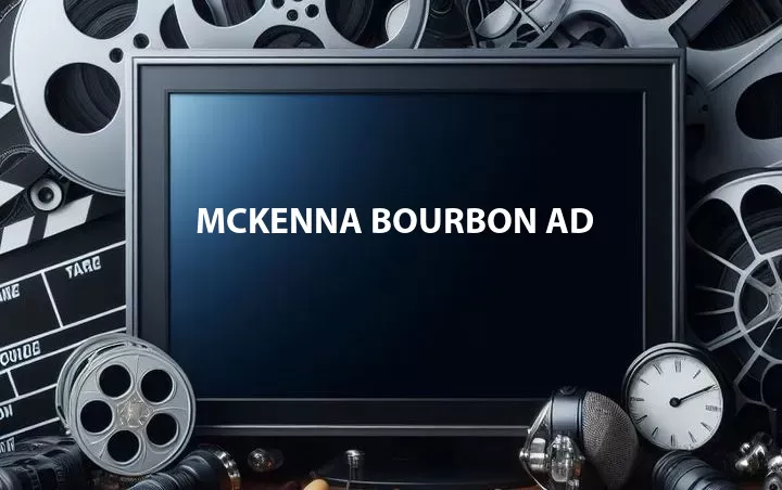 McKenna Bourbon Ad