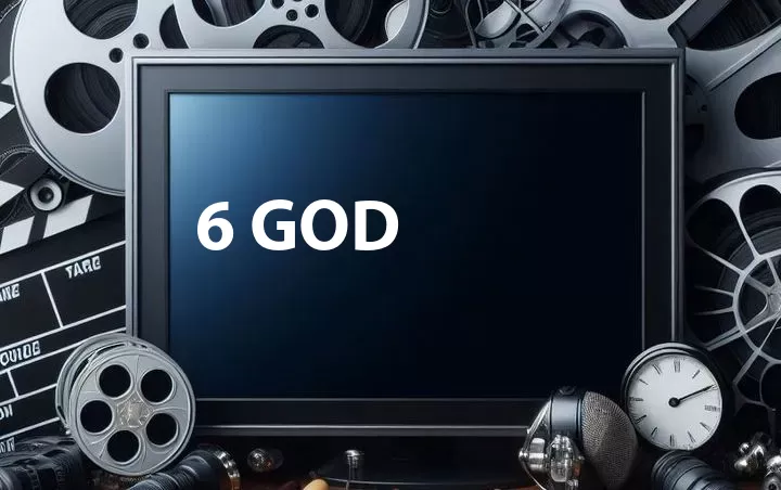 6 God
