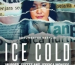 'Ice Cold: Murder, Coffee, and Jessica Wongso'