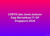 CORTIS dan Janet Jackson Siap Meriahkan F1 GP Singapura 2026