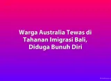 Warga Australia Tewas di Tahanan Imigrasi Bali, Diduga Bunuh Diri