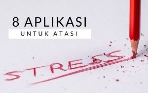 8 Aplikasi Ini Manjur Banget Untuk Atasi Stres, Bisa Bikin Tenang Dan Relaks!