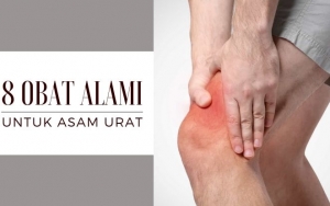 Aman dan Murah, 8 Obat Alami Ini Bisa Digunakan Untuk Menyembuhkan Asam Urat