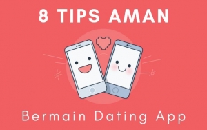 Ingin Coba Cari Jodoh Lewat Aplikasi? Yuk Intip 8 Tips Aman Bermain Dating App