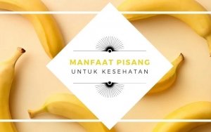 Murah dan Nikmat, Ini 10 Manfaat Mengejutkan Buah Pisang Untuk Kesehatan