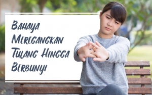 Suka Meregangkan Tulang Hingga Berbunyi? Hati-hati, 7 Bahaya Ini Bakal Mengintai Kalian