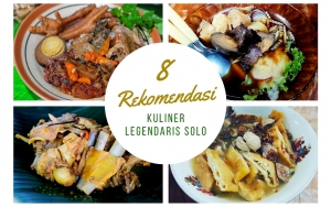 Murah Meriah Dan Pasti Bikin Ketagihan, Berikut 8 Rekomendasi Kuliner Paling Legendaris di Solo