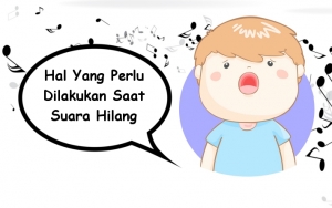 Suara Hilang Tiba-tiba? Enggak Usah Panik, Ikuti Saja 8 Yang Perlu Dilakukan Berikut!