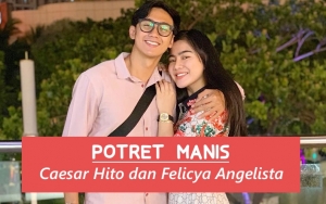 8 Potret Manis Caesar Hito dan Felicya Angelista, Pasangan Romantis yang Baru Saja Lamaran