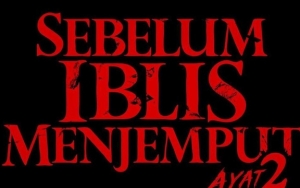 First Look Film 'Sebelum Iblis Menjemput Ayat 2' Ternyata Sudah Dirilis, Seperti Apa? 