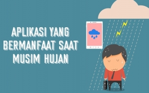 8 Aplikasi Android Ini Bakal Sangat Berguna di Musim Hujan, Sudah Punya?