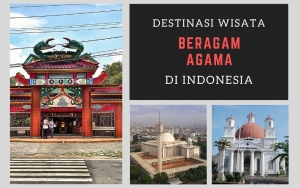 Mampir Ke 8 Destinasi Wisata Beragam Agama Yang Buktikan Keanekaragaman Di Indonesia