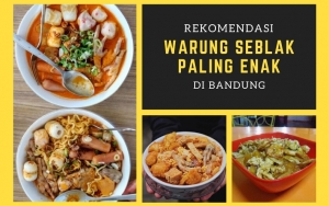Cobain Sensasi Makan Seblak Di 7 Warung Paling Enak Ini, Dijamin Ketagihan Deh!