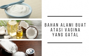 Murah dan Berkhasiat, Ini 8 Bahan Alami yang Ampuh Banget Buat Atasi Vagina Gatal