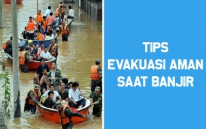 Enggak Boleh Sembarangan, Intip 8 Tips Evakuasi Aman Saat Banjir Agar Tak Bahaya