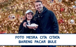 7 Foto Mesra Cita Citata Bareng Pacar Bule, Baru Dilamar dan Diboyong Ketemu Calon Mertua di Belanda