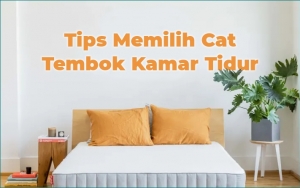 Galau Memilih Cat Tembok Untuk Kamar Ikuti 7 Tips Berikut Agar Kamar Tidur Kalian Super Nyaman