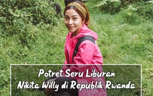 8 Potret Seru Liburan Nikita Willy di Republik Rwanda, Belajar Tari Tradisional Hingga Ketemu Gorila