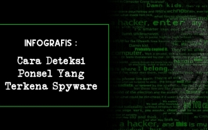 INFOGRAFIS: Cara Mudah Mengenali Ponsel yang Terkena Spyware