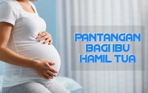 Bisa Membahayakan Janin, Ini 8 Pantangan yang Harus Dihindari Ibu Hamil Tua