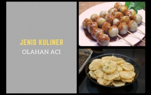 Kenyal-kenyal Gurih, Intip 8 Jenis Kuliner Olahan Aci Yang Pasti Bikin Kalian Ketagihan!