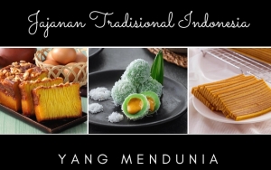 Punya Cita Rasa Lezat dan Bisa Bikin Ketagihan, Ini 8 Jajanan Tradisional Indonesia yang Mendunia