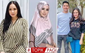 Nagita-Laudya Cynthia Bella Diduga Bakal Dilaporkan, Calon Istri Adly Fairuz Curhat Pilu-Topik Pagi