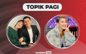 Kode Janggal Kenang Mirdad Pergoki Istri Cium Pria Lain, Ayu Ting Ting Rombak Gaya Rambut-Topik Pagi